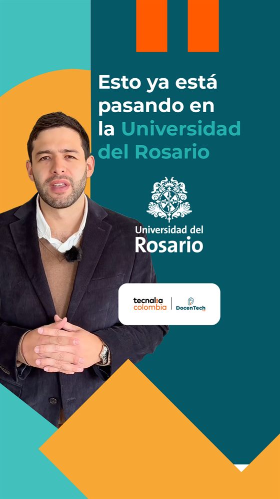 Reel: Esto ya está pasando en la Universidad del Rosario